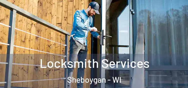 Locksmith Services Sheboygan - WI