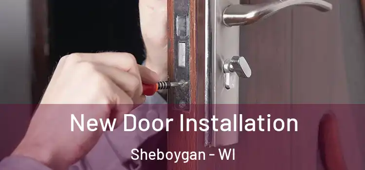  New Door Installation Sheboygan - WI