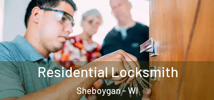 Residential Locksmith Sheboygan - WI
