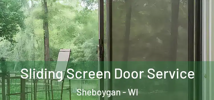 Sliding Screen Door Service Sheboygan - WI